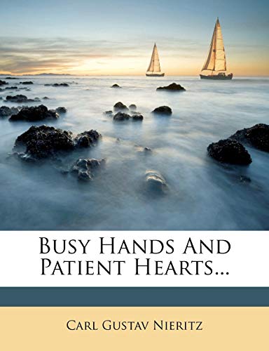 Stock image for Busy Hands and Patient Hearts. for sale by Ebooksweb