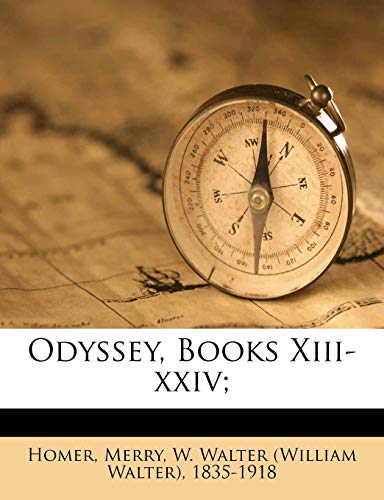 9781246821765: Odyssey, Books Xiii-xxiv;