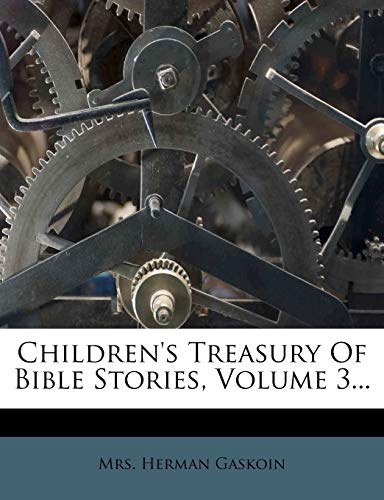Stock image for Childrens Treasury Of Bible Stories, Volume 3. for sale by Ebooksweb