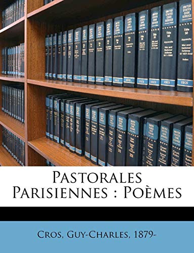 Imagen de archivo de Pastorales Parisiennes: Pomes (French Edition) a la venta por Ebooksweb