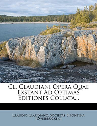 9781247169194: Cl. Claudiani Opera Quae Exstant Ad Optimas Editiones Collata...