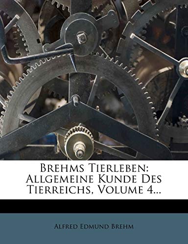 9781247299341: Brehms Tierleben: Allgemeine Kunde Des Tierreichs.