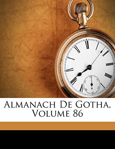 9781247728346: Almanach De Gotha, Volume 86