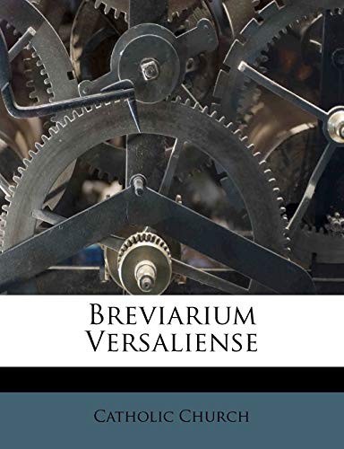 Breviarium Versaliense (9781248220306) by Church, Catholic