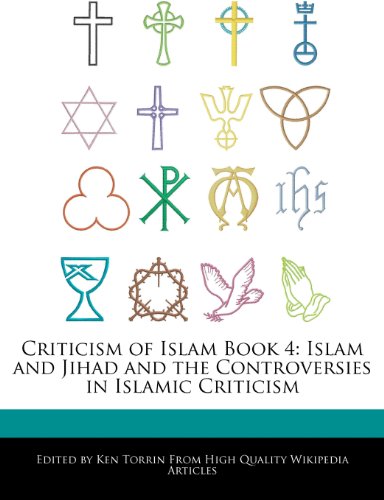 9781248378366: Criticism of Islam Book 4: Islam and Jihad and the Controversies in Islamic Criticism