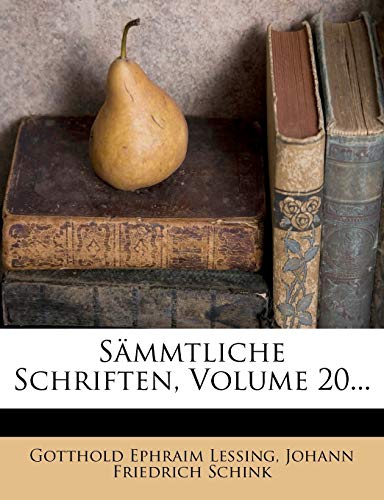 SÃ¤mmtliche Schriften, Volume 20... (German Edition) (9781248462515) by Lessing, Gotthold Ephraim