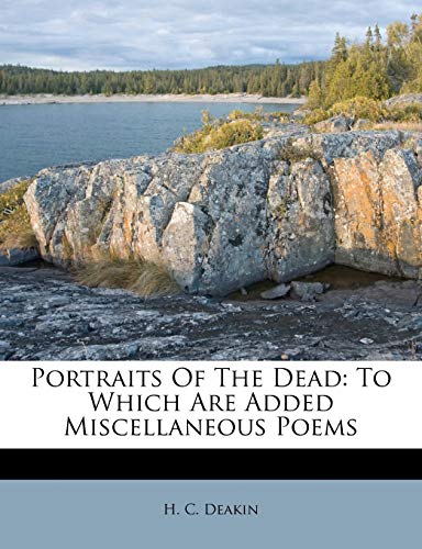 9781248559079: Portraits Of The Dead: To Which Are Added Miscellaneous Poems