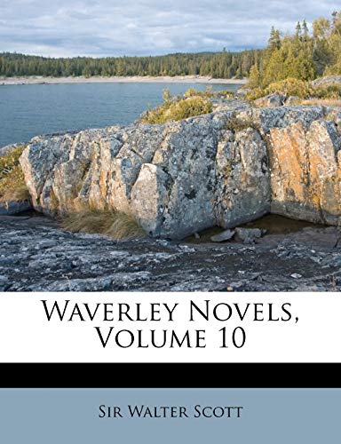 Waverley Novels, Volume 10 (9781248628485) by Scott, Sir Walter