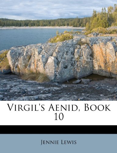 Virgil's Aenid, Book 10 (9781248856109) by Lewis, Jennie