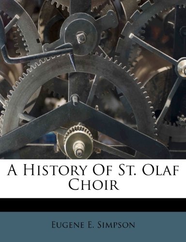 9781248890059: A History Of St. Olaf Choir