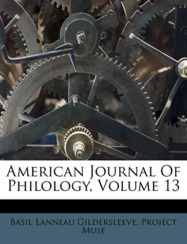 9781248921654: American Journal Of Philology, Volume 13