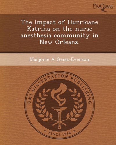 9781248952627: The Impact of Hurricane Katrina on the Nurse Anesthesia Community in New Orleans