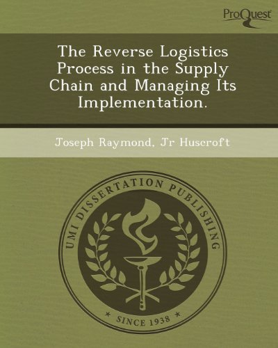 9781248956755: The Reverse Logistics Process in the Supply Chain and Managing Its Implementation