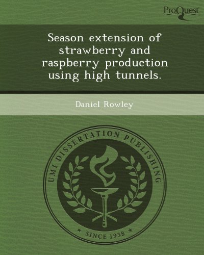 Beispielbild fr Season Extension of Strawberry and Raspberry Production Using High Tunnels zum Verkauf von Irolita Books
