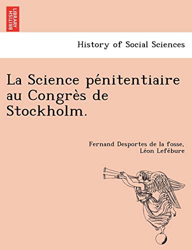 Stock image for La Science pe?nitentiaire au Congre?s de Stockholm. for sale by Lucky's Textbooks