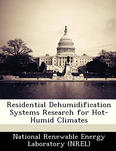 Beispielbild fr Residential Dehumidification Systems Research for Hot-Humid Climates zum Verkauf von Lucky's Textbooks