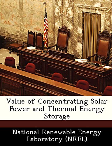 9781249137504: Value of Concentrating Solar Power and Thermal Energy Storage