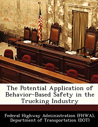 9781249176503: The Potential Application of Behavior-Based Safety in the Trucking Industry