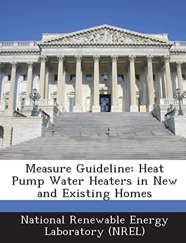 9781249177623: Measure Guideline: Heat Pump Water Heaters in New and Existing Homes