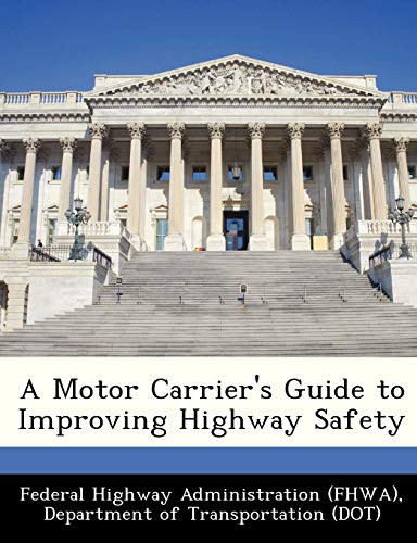 9781249190059: A Motor Carrier's Guide to Improving Highway Safety