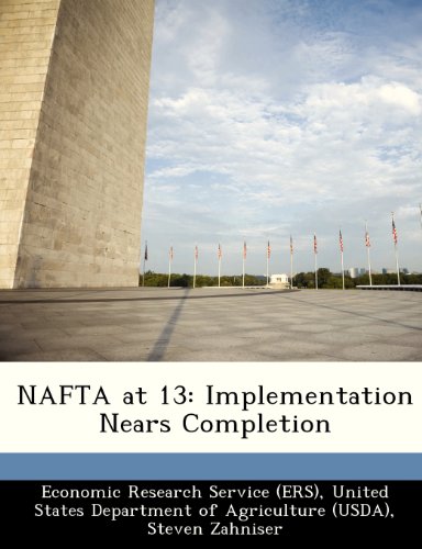 NAFTA at 13: Implementation Nears Completion (9781249208778) by Zahniser, Steven