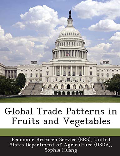 9781249209119: Global Trade Patterns in Fruits and Vegetables