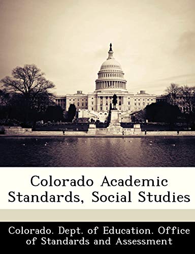 Imagen de archivo de Colorado Academic Standards, Social Studies a la venta por Better World Books