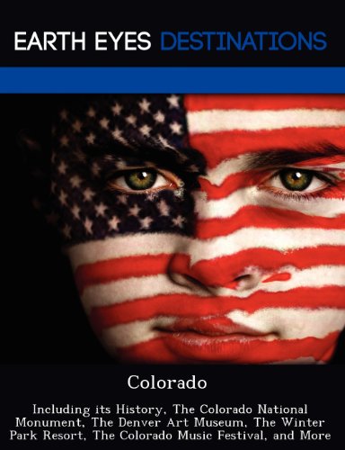 Beispielbild fr Colorado: Including Its History, the Colorado National Monument, the Denver Art Museum, the Winter Park Resort, the Colorado Mus zum Verkauf von ThriftBooks-Atlanta