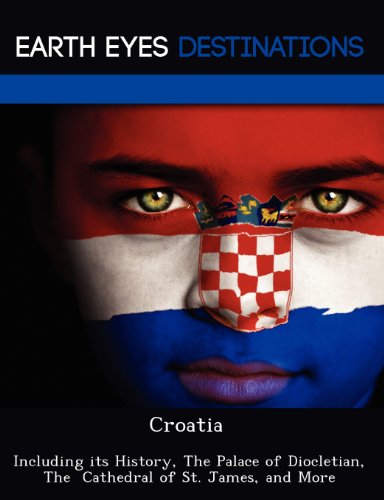 9781249221333: Croatia: Including Its History, the Palace of Diocletian, the Cathedral of St. James, and More [Lingua Inglese]