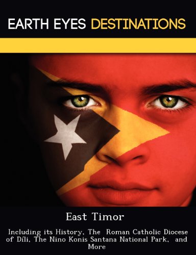 9781249221579: East Timor: Including its History, The Roman Catholic Diocese of Dli, The Nino Konis Santana National Park, and More [Idioma Ingls]: Including Its ... Nino Konis Santana National Park, and More