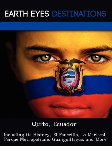 9781249223641: Quito, Ecuador: Including its History, El Panecillo, La Mariscal, Parque Metropolitano Guanguiltagua, and More [Idioma Ingls]