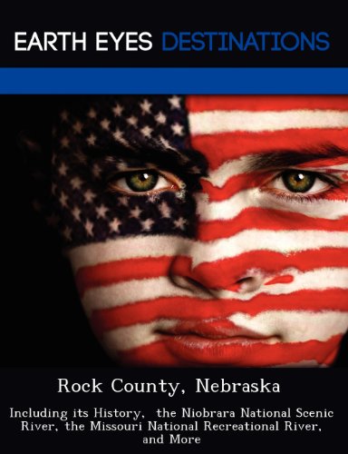 Beispielbild fr Rock County, Nebraska: Including its History, the Niobrara National Scenic River, the Missouri National Recreational River, and More zum Verkauf von Zubal-Books, Since 1961