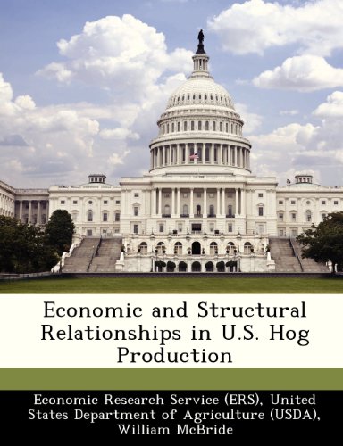 Economic and Structural Relationships in U.S. Hog Production (9781249331100) by McBride, William; Key, Nigel