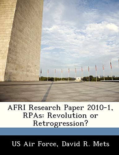 Stock image for Afri Research Paper 2010-1, Rpas: Revolution or Retrogression? for sale by Lucky's Textbooks