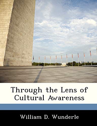 9781249357766: Through the Lens of Cultural Awareness