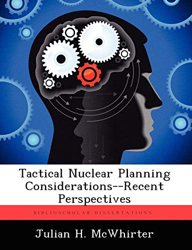 Imagen de archivo de Tactical Nuclear Planning Considerations--Recent Perspectives a la venta por Chiron Media