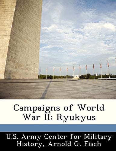 Stock image for Campaigns of World War II: Ryukyus for sale by Lucky's Textbooks