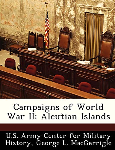 9781249453345: Campaigns of World War II: Aleutian Islands
