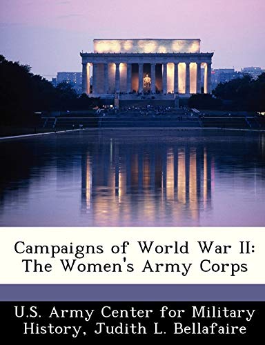 Stock image for Campaigns of World War II: The Women's Army Corps for sale by Lucky's Textbooks