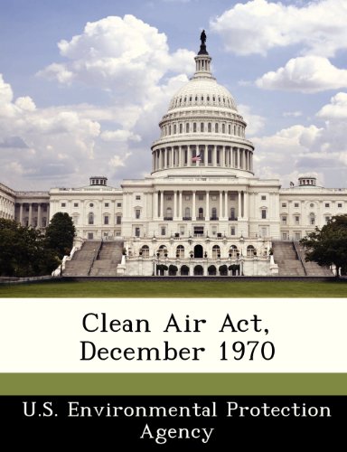 9781249460206: Clean Air Act, December 1970