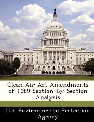 9781249460312: Clean Air Act Amendments of 1989 Section-By-Section Analysis
