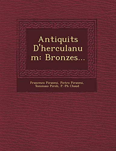 Imagen de archivo de Antiquit S D'Herculanum: Bronzes. (French Edition) a la venta por Lucky's Textbooks