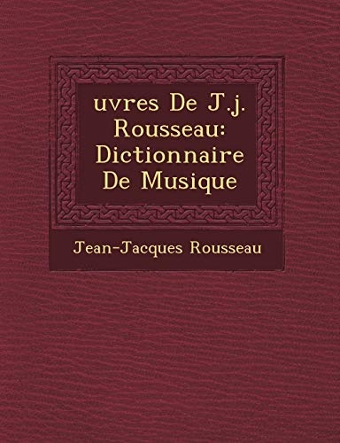 9781249486244: uvres De J.j. Rousseau: Dictionnaire De Musique