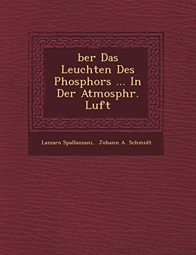 Beispielbild fr Ber Das Leuchten Des Phosphors . in Der Atmosph R. Luft (English and German Edition) zum Verkauf von Lucky's Textbooks