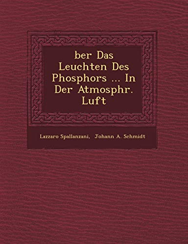 Imagen de archivo de Ber Das Leuchten Des Phosphors . in Der Atmosph R. Luft (English and German Edition) a la venta por Lucky's Textbooks