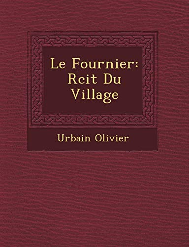 Stock image for Le Fournier Rcit Du Village for sale by PBShop.store UK