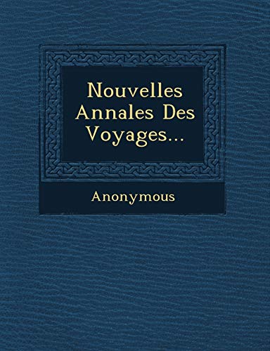 9781249548553: Nouvelles Annales Des Voyages...