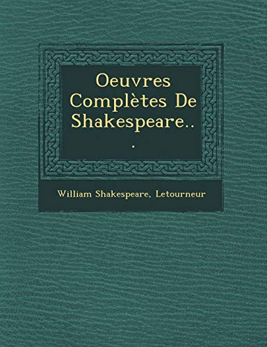 9781249550686: Oeuvres Compltes De Shakespeare...