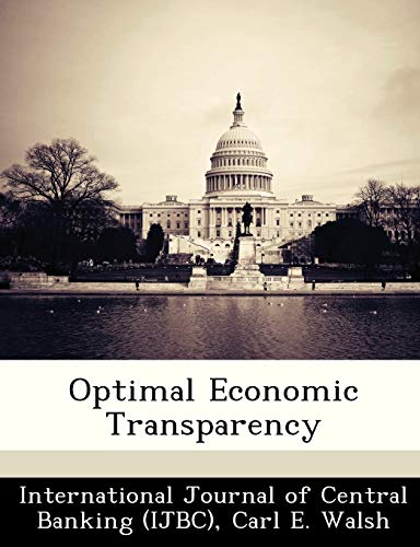 Optimal Economic Transparency (9781249556800) by Walsh, Carl E