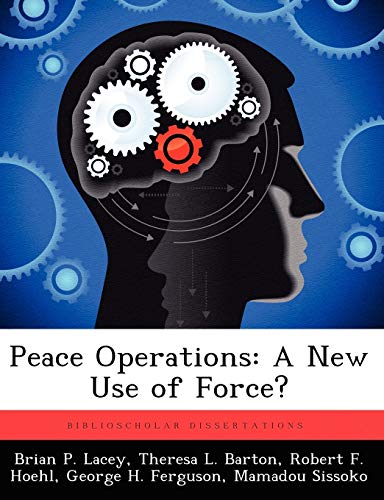 Stock image for Peace Operations: A New Use of Force? for sale by Lucky's Textbooks